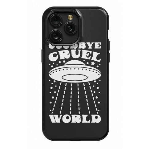 Goodbye Cruel World Phone Case